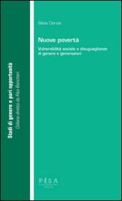 Nuove povertà. Vulnerabilità sociale e disuguaglianze di genere e generazioni