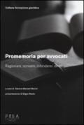 Promemoria per gli avvocati. Ragionare, scrivere, difendere i diritti