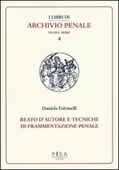 Reato d'autore e tecniche di frammentazione penale