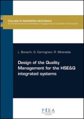 Design of the quality management for the HSE&Q integrated systems