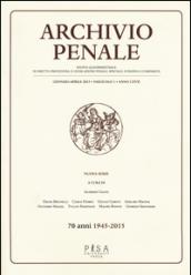 Archivio penale. Rivista quadrimestrale di diritto, procedura e legislazione penale, speciale, europea e comparata (2015). 1.