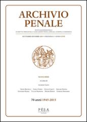 Archivio penale. Rivista quadrimestrale di diritto, procedura e legislazione penale, speciale, europea e comparata (2015). 3.