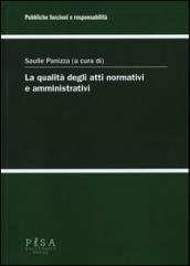 La qualità degli atti normativi e amministrativi