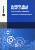 Gestione delle risorse umane. Un approccio sistemico multidisciplinare