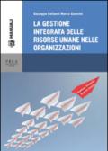 La gestione integrata delle risorse umane nelle organizzazioni