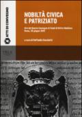 Nobiltà civica e patriziato. Atti del quarto Convegno di studi di diritto nobiliare (Roma, 26 giugno 2015)