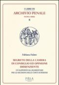 Segreto della camera di consiglio ed opinione dissenziente. Un rapporto da (ri)meditare per le decisioni delle corti superiori: 1