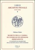 Segreto della camera di consiglio ed opinione dissenziente. Un rapporto da (ri)meditare per le decisioni delle corti superiori: 1