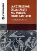 La costruzione della salute nel welfare socio-sanitario