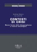 Contesti di crisi. Nuove forme della disuguaglianza e ricerca sociologica