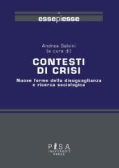 Contesti di crisi. Nuove forme della disuguaglianza e ricerca sociologica