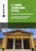 Il tempio crematorio di Pisa. Associazionismo laico e igienista nell'Italia dell'Ottocento