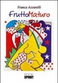 Frutto maturo