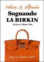 Sognando la Birkin