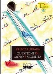 Questioni di moto e... mobilità