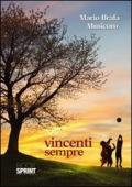 Vincenti sempre. (Le ragioni di Caino)