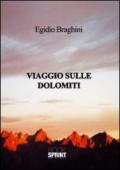 Viaggio sulle dolomiti