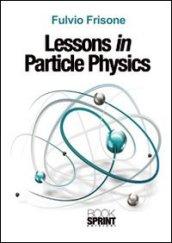Lessons in particle physics