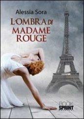 L'ombra di Madame Rouge