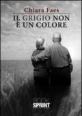 Il grigio non è un colore