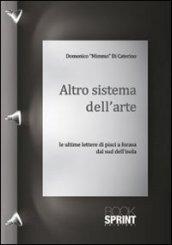 Altro sistema dell'arte. Le ultime lettere di Pisci a Forasa dal sud dell'isola