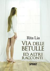 Via delle betulle ed altri racconti