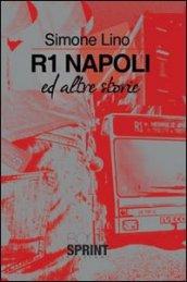 R1 Napoli ed altre storie