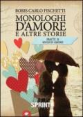 Monologhi d'amore ed altre storie - Parte 2 Sogni d'amore