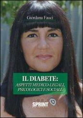 Il diabete. Aspetti medico-legali, psicologici e sociali