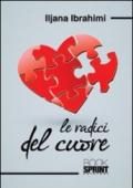 Le radici del cuore