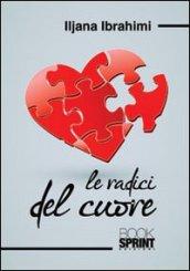 Le radici del cuore