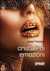 Cristalli di emozioni