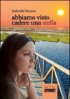 Abbiamo visto cadere una stella