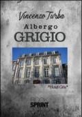 L'albergo grigio