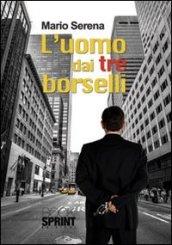 L'uomo dai tre borselli