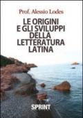 Le origini e gli sviluppi della lettertura latina