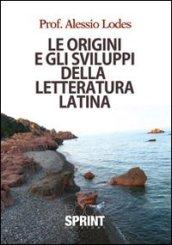 Le origini e gli sviluppi della lettertura latina