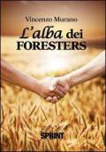 L' alba dei Foresters