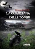 La guardiana delle tombe