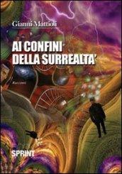 Ai confini della surrealtà