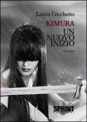 Kimura - Un nuovo inizio