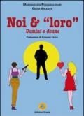 Noi & «loro». Uomini e donne