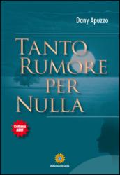 Tanto rumore per nulla