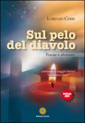 Sul pelo del diavolo. Poesie e aforismi