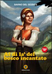 Al di là del bosco incantato