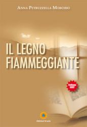 Il legno fiammeggiante