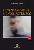 Le sensazioni del signor Asterisco