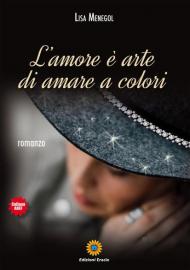 L' amore è arte di amare a colori