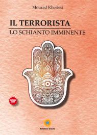 Il terrorista. Lo schianto imminente