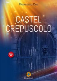 Castel crepuscolo